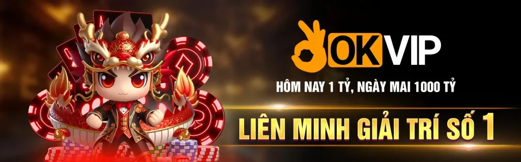 Okvip688 liên minh giải trí số 1
